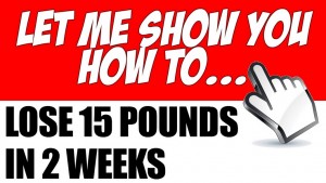how to lose 15 pounds in 2 weeks